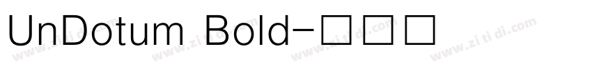 UnDotum Bold字体转换